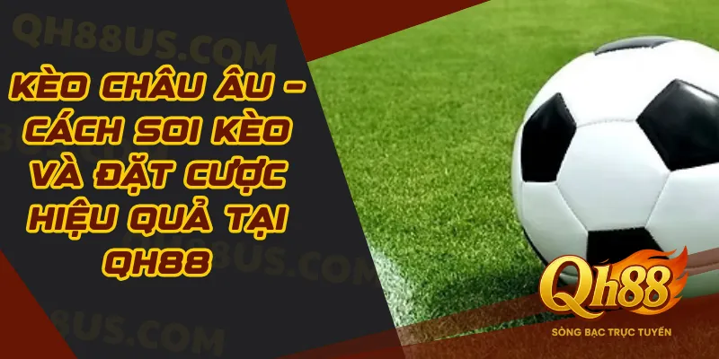 Kèo Châu Âu