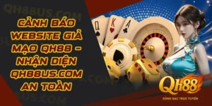 Cảnh báo website giả mạo QH88 – Nhận diện qh88us.com an toàn